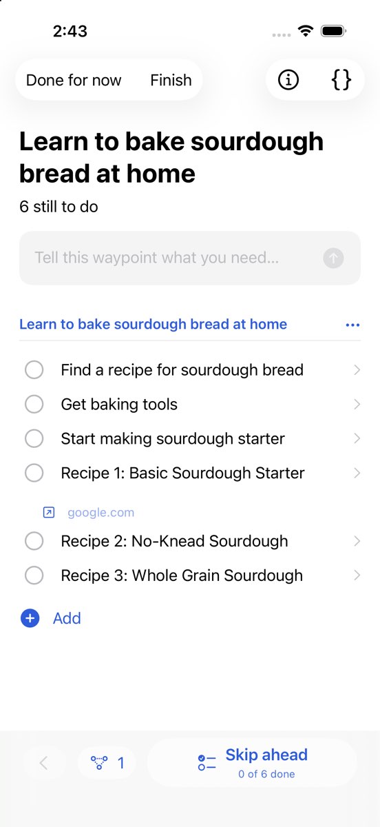 A steps waypoint for learning to bake sourdough, with a message field to steer it